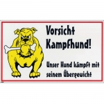 Vorsicht Kampfhund!- Schmunzelschild
