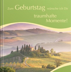 Zum Geburtstag w�nsche ich Dir traumhafte Momente!
